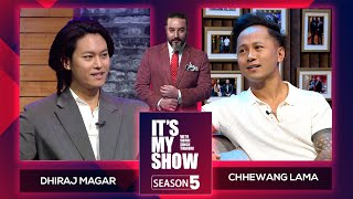 Dhiraj Magar amp Chhewang Lama  Its My Show With Suraj Singh Thakuri S05 E10  09 March 2024 [upl. by Uase928]