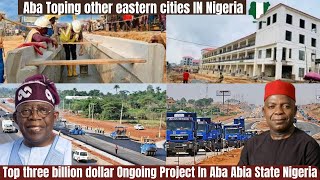 Top three multi Billion dollar Ongoing Project In Aba Abia State Nigeria [upl. by Neros]