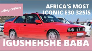 BMW E30 325iS quotGusheshequot  South African Icon [upl. by Virgie727]