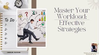 Master Your Workload Effective Strategies [upl. by Greeson]