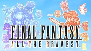 Final Fantasy All the Bravest  Universal  HD Gameplay Trailer [upl. by Corny]