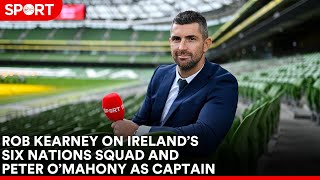 Rob Kearney gives his thoughts on the upcoming 2024 Ireland Six Nations squad [upl. by Niles]