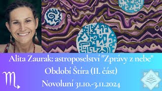 Zprávy z nebe na období Štíra II část  Novoluní 31103112024 [upl. by Esiuolyram]