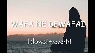 WAFA NE BEWAFAI  slowed reverb  lofi song slowedreverb wafanebewafai lofimusic MELODYPEACE [upl. by Noiek784]