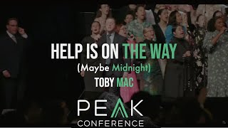 Help is on the way Maybe Midnight Toby Mac Gospel WPF Youth PEAK Conference 2022  Holy Ghost Radio [upl. by Annez]