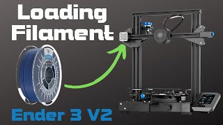 Loading 3D Printer Filament  How to Load Filament into Ender 3 v2 [upl. by Brod]