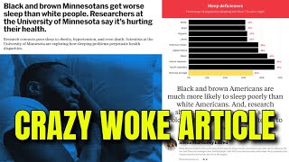 WOKE Article Blames RACISM for Poor Sleep [upl. by Anehta]