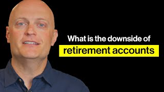 What are the downsides of retirement accounts [upl. by Yerkovich249]