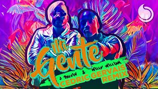 J Balvin amp Willy William  Mi Gente Cedric Gervais Remix [upl. by Naxor]