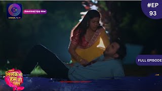 Mil Ke Bhi Hum Na Mile  Full Episode 93  5 June 2024  Dangal TV [upl. by Mcquade]