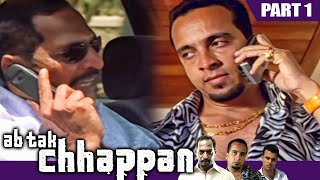 एनकाउंटर स्पेशलिस्ट साधु को आ रही है अंडरवर्ल्ड से धमकी  Ab Tak Chhappan  Part 1 l Nana Patekar [upl. by Ydna450]