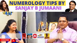 Numerology Tips By Sanjay B Jumaani Famous Astro  Numerologist  Kashesh Chhabbria [upl. by Vasta896]