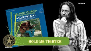 Willie Nelson  Hold Me Tighter 1967 [upl. by Anoirtac953]