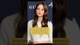 Alicia Vikander short biography short youtubeshorts celebrity 2024 [upl. by Alyahs]