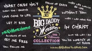 Big Daddy Weave  Listen To quotNeighborhoodsquot [upl. by Oiliduab]