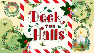 Deck the Halls with Lyrics Christmas Song amp Carol 🎄 Falala lalala la la la Kids Songs amp carols [upl. by Eizus]