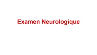 SEMIOLOGIE  Examen Neurologique [upl. by Egidius988]