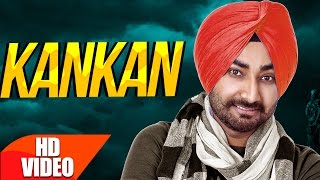 Kankan Full Video  Ranjit Bawa  Desi Routz  Latest Punjabi Song 2017  Speed Records [upl. by Simonsen]