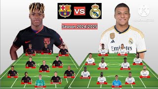 Nico Williams vs Mbappe  Barcelona vs Real Madrid Line Up Season 20242025  Squad Update Today [upl. by Regazzi962]