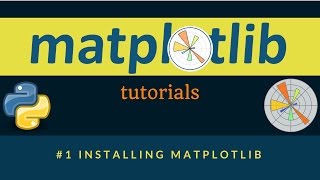 Matplotlib Plotting Tutorials  001  Installing Matplotlib [upl. by Enytnoel171]