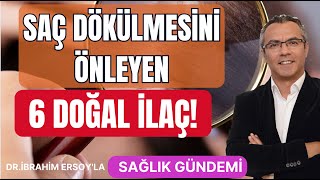 Saç Dökülmesini önleyen 6 Doğal Çözüm [upl. by Nataniel]