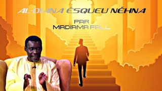 ÉSQ ALDIANA NÉH NA PAR MADIAMA FALL [upl. by Lynad]