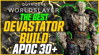 BEST DEVASTATOR BUILD Apocalypse 30 MADE EASY  Outriders Worldslayer Devastator Build Guide [upl. by Ashly]