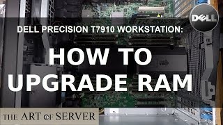 Dell Precision T7910 How to upgrade RAM [upl. by Llij]