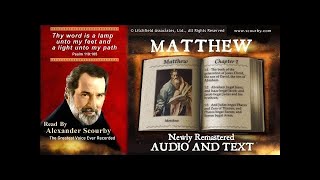 40  Book of Matthew  Read by Alexander Scourby  AUDIO amp TEXT [upl. by Ujawernalo]