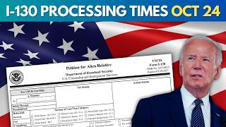 LATEST I130 Processing Time for October 2024  US IMMIGRATION NEWS  USCIS [upl. by Sipple544]