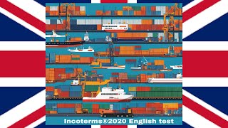 Incoterms 2020 English test 2 incoterms2020 incoterms [upl. by Meadows]