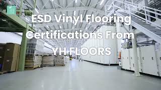 ESD Vinyl Flooring Certifications From YH FLOORS CHINA Manufacturer [upl. by Petersen]