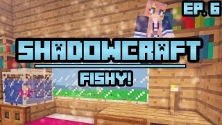 Fishy  ShadowCraft  Ep 6 [upl. by Fionnula]