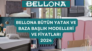 Bellona Yatak ve Baza Başlık Modelleri ve Fiyatları 2024  Güncel Baza Başlık Fiyatları [upl. by Fayola]