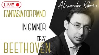 Ludwig Van Beethoven Fantasia for Piano in G minor Op 77  Alexander Kobrin [upl. by Sy]