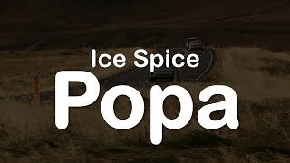 Ice Spice  Popa Clean Lyrics [upl. by Center]