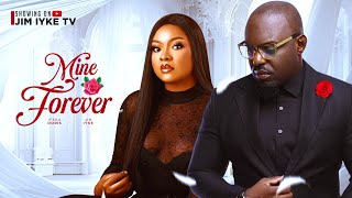 MINE FOREVER New Movie Jim Iyke Degri Emmanuel Doris Ifeoma Ifeka 2024 Nollywood Movie [upl. by Lathrope]