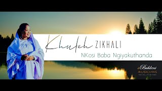 Shembe NKOSI BABA NGIYAKUTHANDA  Khuleh Zikhali  EBUHLENI MUSICIANS 2020 [upl. by Akins630]