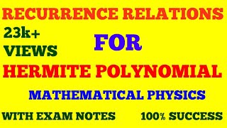 RECURRENCE RELATIONS FOR HERMITE POLYNOMIAL  HERMITE POLYNOMIAL RECURRENCE RELATIONS  EXAM NOTES [upl. by Barron]