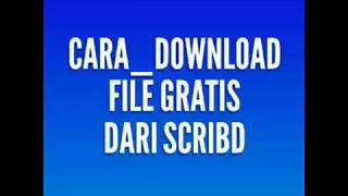 CARA DOWNLOAD FILE DARI SCRIBD GRATIS [upl. by Noiek299]