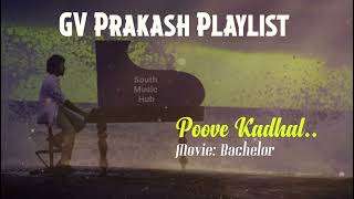 GVPrakash Playlist ll Poove Kadhal Pookum II [upl. by Krm]