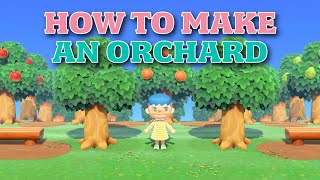 How to Make an Orchard  Guide with Commentary  Animal Crossing New Horizons [upl. by Edmond]