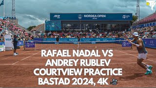 Rafael Nadal amp Andrey Rublev Courtview Practice Bastad 2024  4K [upl. by Kcirad728]