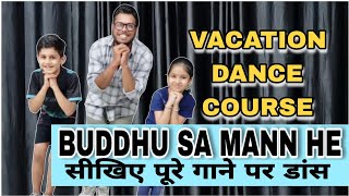 Buddhu Sa Mann Hai  Dance Tutorial  Easy and Simple Dance Steps [upl. by Mamoun290]