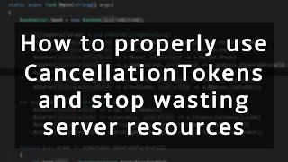 Stop wasting server resources by properly using CancellationToken in NET [upl. by Aromat]