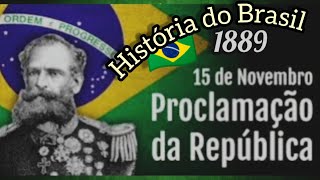 PROCLAMAÇÃO DA REPÚBLICA NO BRASIL  15 de Novembro de 1889 [upl. by Ylac1]