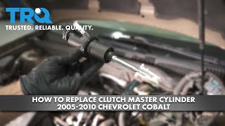 How to Replace Clutch Master Cylinder 20052010 Chevrolet Cobalt [upl. by Anoel168]