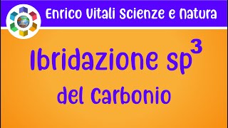 Ibridazione degli orbitali atomici LIbridazione sp3 del carbonio [upl. by Baptiste]