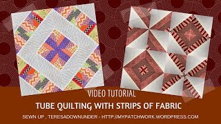 Two blocks using tube quilting with fabric strips  video tutorial [upl. by Bette532]