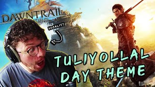 Vocalist REACTS To quotTulliloyall Day Themequot  Final Fantasy XIV Dawntrail OST [upl. by Nim941]